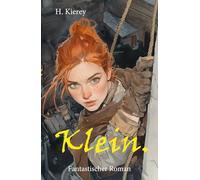 Klein.: Band 1 / Johanna und die kleinen Leute