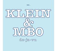Klein & MBO - De-Ja-Vu