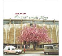 Klein - The Next Small Thing