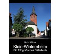 Klein-Winternheim: Ein fotografisches Bilderbuch