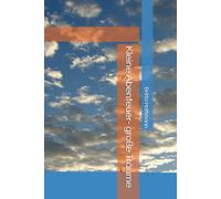 Kleine Abenteuer- große Träume