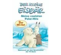 Kleine Eisbär, der - Meine Coolsten Polarhits [Casete]