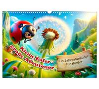 Kleine Käfer, große Abenteuer: Ein Jahreskalender für Kinder (Wandkalender 2026 DIN A3 quer), CALVENDO Monatskalender: Bunte Käfer-Abenteuer fürs ganze Jahr!