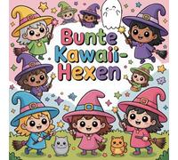 Kleine Kawaii-Hexe - Magischer Malspaß für Kinder ab 4 Jahren: 50 süße Hexen, magische Tiere und Halloween-Motive zum Ausmalen