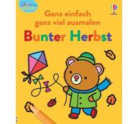 Kleine Kreativ-Werkstatt - Ganz einfach ganz viel ausmalen: Bunter Herbst: herbstliches Malbuch mit breiten Konturen und einfachen Formen - für Kinder ab 3 Jahren