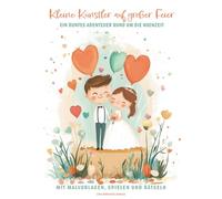 Kleine Künstler auf großer Feier: Ein buntes Abenteuer rund um die Hochzeit