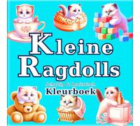 Kleine Ragdolls: Anti-Stress Kleurboek voor Volwassenen met Realistische en Schattige Katten: 50 unieke illustraties om rust en creativiteit te ... van de Kunstenaar naar een Kleine Wereld)