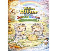 Kleine Ritter durch die Jahreszeiten: Das große Ausmalbuch