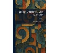 Kleine Schriften Zur Asthetik