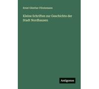 Kleine Schriften zur Geschichte der Stadt Nordhausen