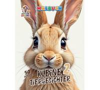 Kleine Tiergesichter 2 Malbuch: 50 neue, liebevoll gezeichnete Tierporträts zum Ausmalen und Entspannen für Erwachsene und Jugendliche