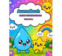 Kleine Wetterfreunde Ausmalbuch: Wolken, Sterne, Regenbogen und Sonne im Kawaii-Stil zum Ausmalen - Extra dicke Linien für Kleinkinder zur Förderung der Feinmotorik