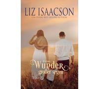 Kleine Wunder, großer Segen: Eine Saga der Glover-Familie und Weihnachts-Romanze mit einem Cowboy (Shiloh Ridge Ranch in der Three Rivers Romanze)