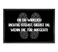 kleinebuchstaben Felpudo con texto en alemán "Ob Du wirklich richtig stehst, sehen Du wenn die Tür aufht Du wenn die Tür aufht - Rutschfester Fußfelter für innen und Außenen/Schmutzmatte/Türmatte/mit