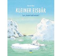 Kleiner Eisbär- Lars, komm bald wieder!
