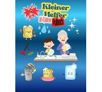„Kleiner Helfer - Liebevolles Malbuch ab 4 Jahren | 100 süße Alltagsszenen zum Ausmalen für kleine Kinder“: „Mein Kleiner-Helfer-Malbuch | ... Ab 4 Jahren | 100 kindgerechte Ausmalbilder“