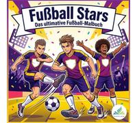 Kleiner Kicker - Mein großes Fußball Malbuch: 50 dynamische Fußball-Ausmalbilder im Anime-Stil für Kinder und Teenager - Spielszenen, Torjubel, Stadionatmosphäre und mehr | Ideal als Geschenk