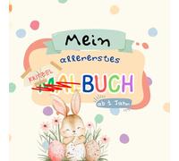 Kleiner Kritzelspaß ab 1 Jahr: Mein erstes Oster-Kritzel- und Malbuch für kleine Entdecker