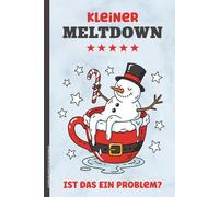 KLEINER MELTDOWN IST DAS EIN PROBLEM: Notizbuch A5 liniert Schneemann Motiv auf Buch für Notizen und Gedanken Geschenk zur Aufmunterung und Motivation bei Überforderung und Stress als Tagebuch