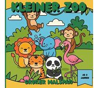Kleiner Zoo großer Malspaß: Über 40 große Tiere mit extra dicken Linien für Kinder ab 2 Jahren | Einfache Ausmalbilder zur Förderung der Kreativität | Malspaß ohne Übermalen