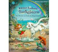 Kleines Einhorn Funkelstern (4). Das Wunder am Ende des Regenbogens.: Ein Bilderbuch zum Vorlesen für Kinder von 4-6 Jahren - für alle Einhorn-Fans, mit funkelnder Folie im gesamten Buch