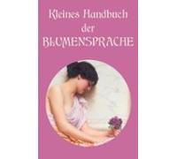 Kleines Handbuch Der Blumensprache (ebook)