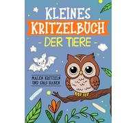 Kleines Kritzelbuch der Tiere: Malen und Kritzeln rund um die Welt (Die kleinen Kritzelbücher)