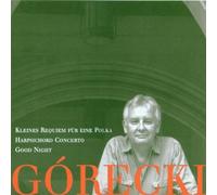 Kleines Requiem fur eine Polka / Concerto for Harpsichord and String Orchestra / Good Night by Henryk Gorecki (1995-05-11)