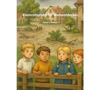 Kleinroltersdorfer Weltentdecker: Band 3: Wasser