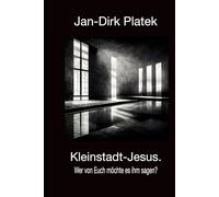 Kleinstadt-Jesus. Wer von Euch möchte es ihm sagen?