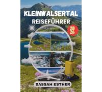 KLEINWALSERTAL REISEFÜHRER 2026: Erkunden Sie Oberstdorf, Mittelberg, Riezlern und Hirschegg - alpine Abenteuer, malerische Wanderwege und authentische Kulturerlebnisse.