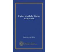 Kleists sämtliche Werke und Briefe (Vol-1)
