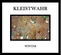 Kleistwahr - Wintermusic For Zeitgeist Fighters