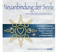 Klemm,Pavlina & Sayama - Neuanbindung der Seele