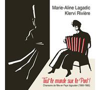 Klervi Riviere - TOUT LE MONDE SUR LE PONT, Chanson de fête en Pays Bigouden (1860-1960)