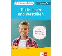 Klett 10-Minuten-Training Deutsch Texte lesen und verstehen 5. Klasse: Kleine Lernportionen für jeden Tag