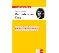 Klett Lektürehilfen Heinrich von Kleist, Der zerbrochne Krug: Interpretationshilfe für Oberstufe und Abitur
