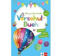 Klett Mein großes buntes Vorschul-Buch: ab 5 Jahren, Zahlen, Buchstaben, Konzentration