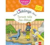 Klett Mein Lieblings-Block: Tierisch tolle Zoo-Rätsel: Kindergarten, ab 3 Jahren, Das kannst du alleine!