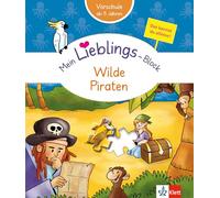 Klett Mein Lieblings-Block: Wilde Piraten: Vorschule, ab 5 Jahren, Das kannst du alleine!
