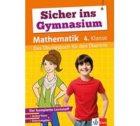 Klett Sicher ins Gymnasium Mathematik 4. Klasse: Das Übungsbuch für den Übertritt