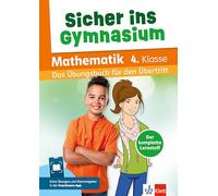 Klett Sicher ins Gymnasium Mathematik 4. Klasse: Das Übungsbuch für den Übertritt mit Scan2Learn-App