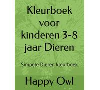 Kleurboek voor kinderen 3-8 jaar Dieren: Simpele Dieren kleurboek