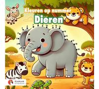 Kleuren op nummer: Dieren: Volg de cijfers en laat 50 magische dieren kleurplaten tot leven komen