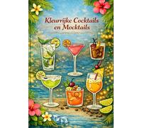 Kleurrijke Cocktails & Mocktails (Colorful Books)