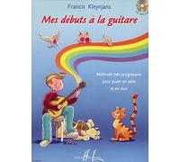 Kleynjans Francis - Mes Debuts a La Guitare +CD (Chitarra)