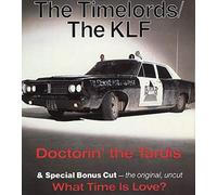 Klf - Doctorin' the Tardis & What Ti