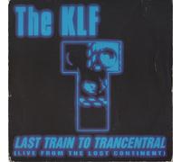 KLF, The - KLF, The - Last Train To Trancentral (Live From The Lost Continent) - KLF Communications