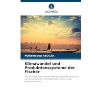 Klimawandel und Produktionssysteme der Fischer: Auswirkungen der Klimavariabilität und Diversifizierung der wirtschaftlichen Aktivitäten der Fischer in der Gemeinde Kewa