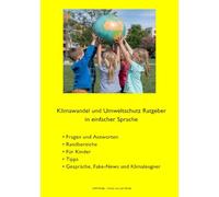 Klimawandel und Umweltschutz Ratgeber: in einfacher Sprache